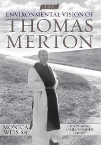 Cover image for The Environmental Vision of Thomas Merton