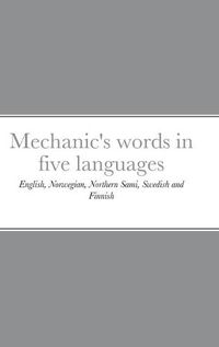 Cover image for Mechanic's words in five languages: English, Norwegian, Northern Sami, Swedish and Finnish