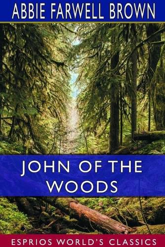 Cover image for John of the Woods (Esprios Classics)