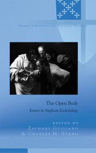 Cover image for The Open Body: Essays in Anglican Ecclesiology