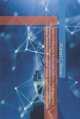 Cover image for Water-AI Nexus for Sustainable Futures