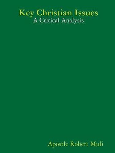 Cover image for Key Christian Issues: A Critical Analysis