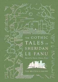 Cover image for The Gothic Tales of Sheridan Le Fanu