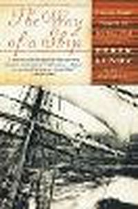 Cover image for The Way of a Ship: A Square-Rigger Voyage in the Last Days of Sail