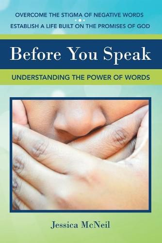 Cover image for Before You Speak: Understanding the Power of Words