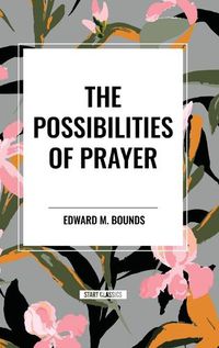 Cover image for The Possibilities of Prayer