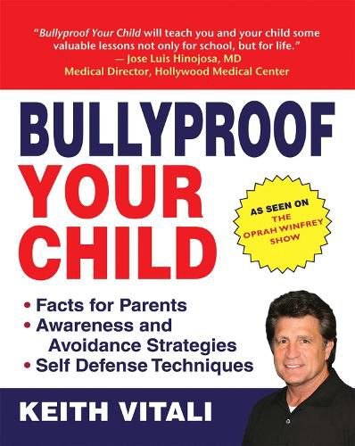 Cover image for Bullyproof Your Child: An Expert's Advice on Teaching Children to Defend Themselves