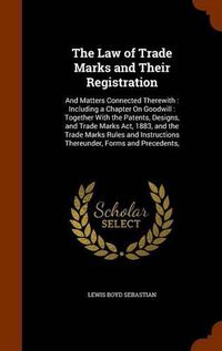 Cover image for The Law of Trade Marks and Their Registration