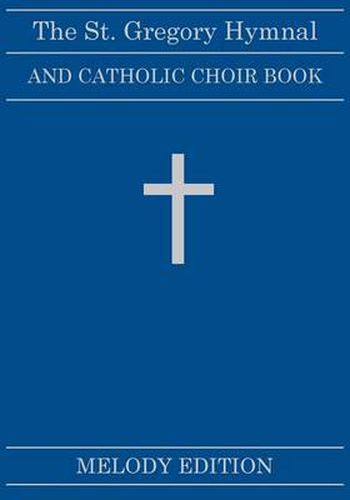 Cover image for The St. Gregory Hymnal and Catholic Choir Book