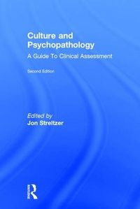 Cover image for Culture and Psychopathology: A Guide To Clinical Assessment