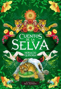 Cover image for Cuentos de la Selva