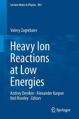 Cover image for Heavy Ion Reactions at Low Energies