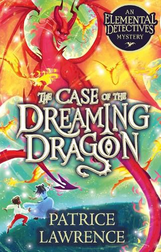 Cover image for The Case of the Dreaming Dragon: an Elemental Detectives Mystery
