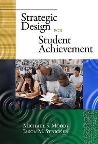 Cover image for Strategic Design for Student Achievement