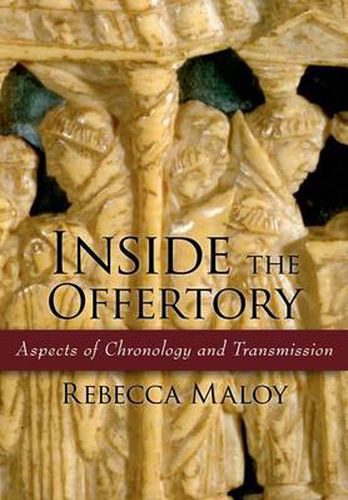 Cover image for Inside the Offertory: Aspects of Chronology and Transmission