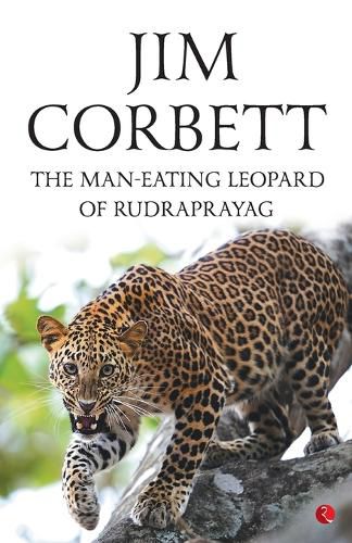 The Man-Eating Leopard of Rudraprayag