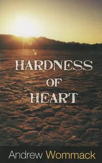 Cover image for Hardness Of Heart: Enemy Of Faith