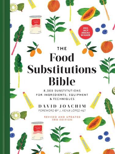 Cover image for The Food Substitutions Bible: 8,000 Substitutions for Ingredients, Equipment & Techniques