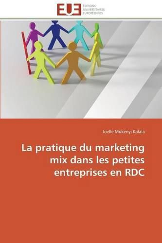 Cover image for La Pratique Du Marketing Mix Dans Les Petites Entreprises En Rdc