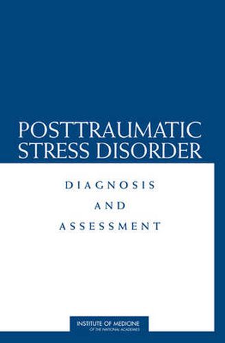 Posttraumatic Stress Disorder: Diagnosis and Assessment