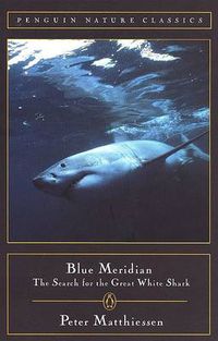 Cover image for Blue Meridian: The Search for the Great White Shark
