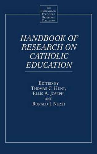 Handbook of Research on Catholic Education