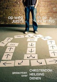 Cover image for OP WEG IN DE JUISTE RICHTING (Dutch: Journey in the Right Direction)