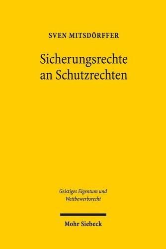 Cover image for Sicherungsrechte an Schutzrechten: Ein Vergleich zwischen dem deutschen Recht und dem UNCITRAL Legislative Guide on Secured Transactions