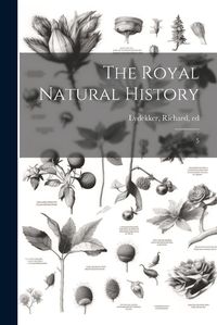 Cover image for The Royal Natural History