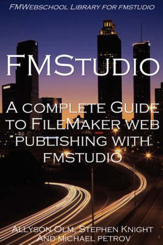 Cover image for A Complete Guide to FileMaker Web Publishing with FMStudio