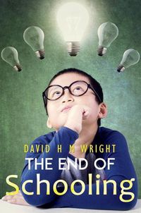 Cover image for The End of Schooling