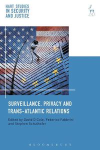 Cover image for Surveillance, Privacy and Trans-Atlantic Relations