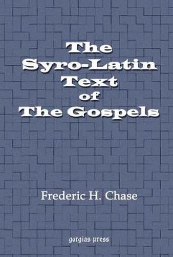 The Syro-Latin Text of the Gospels