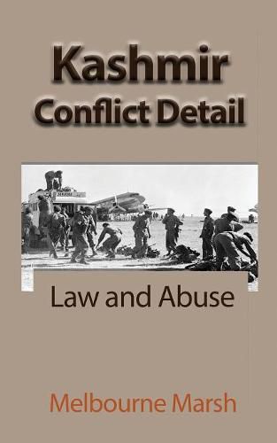 Cover image for Kashmir Conflict Detail: Law and Abuse