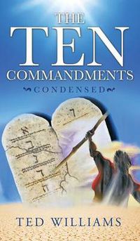 Cover image for The Ten Commandments Condensed