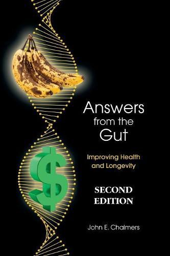 Answers from the Gut: Increasing Health and Longevity