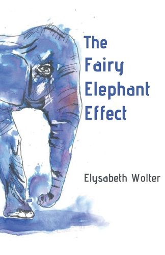 Cover image for The Fairy Elephant Effect