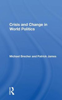 Cover image for Crisis And Change In World Politics