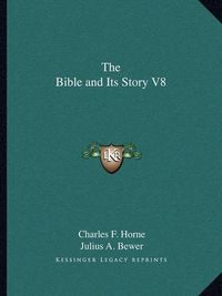 Cover image for The Bible and Its Story V8