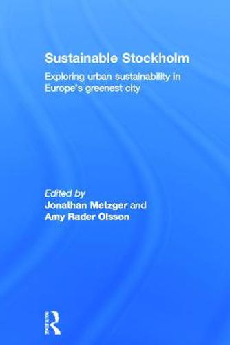 Cover image for Sustainable Stockholm: Exploring Urban Sustainability in Europe's Greenest City