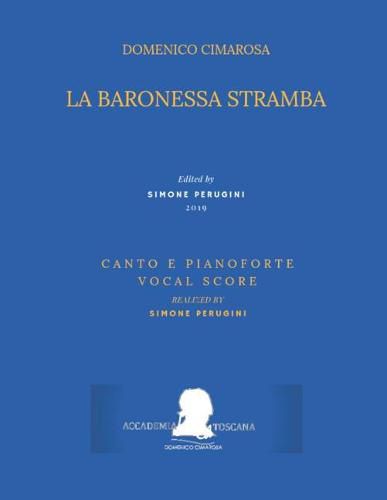 Cimarosa: La Baronessa Stramba: (Canto E Pianoforte - Vocal Score)