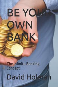 Cover image for Be Your Own Bank