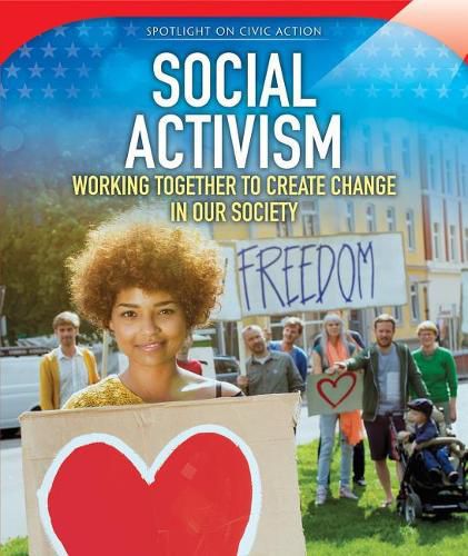 Cover image for Social Activism: Working Together to Create Change in Our Society