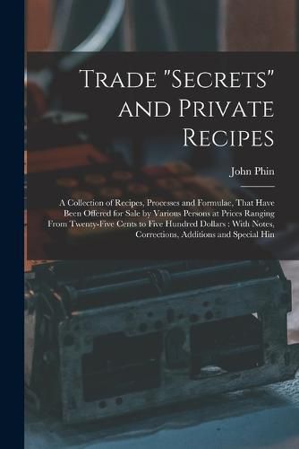 Trade "secrets" and Private Recipes