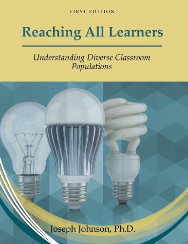 Cover image for Reaching All Learners: Understanding Diverse Classroom Populations