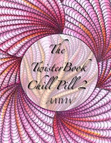 Cover image for Twister Book Chill Pill 2: Global Doodle Gems Presents Twister Book Chill Pill 2