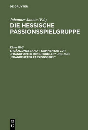 Cover image for Kommentar zur Frankfurter Dirigierrolle und zum Frankfurter Passionsspiel