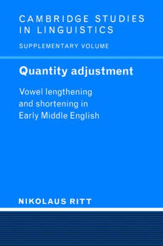 Cover image for Quantity Adjustment: Vowel Lengthening and Shortening in Early Middle English