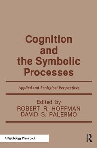 Cover image for Cognition and the Symbolic Processes: Applied and Ecological Perspectives