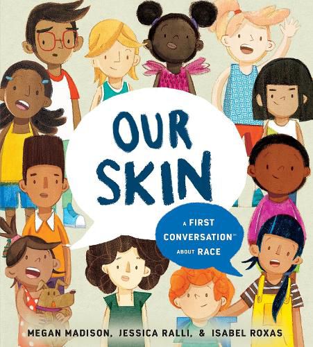 Cover image for Our Skin: A First Conversation About Race